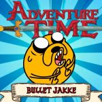 Pustolovski čas: Bullet Jake