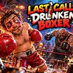 Last Call: Drunken Boxer