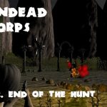 Undead Corps – CH4. Konec lova