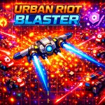 Urban Riot Blaster